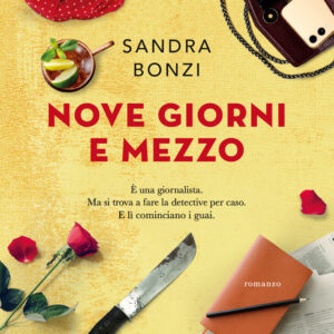 Libro Nove giorni e mezzo di Sandra Bonzi - ean 9788811009924 - Garzanti