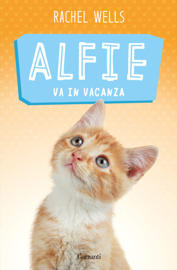 Libro Alfie va in vacanza di Rachel Wells - ean 9788811010531 - Garzanti