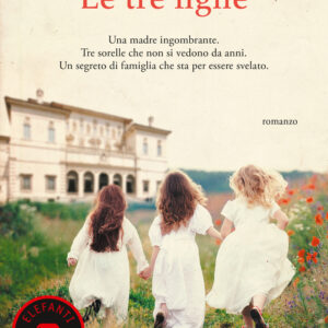 Libro tre figlie di Anna Dalton - ean 9788811010746 - Garzanti