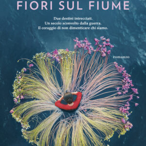 Libro Finché saremo fiori sul fiume di Karissa Chen - ean 9788811010944 - Garzanti
