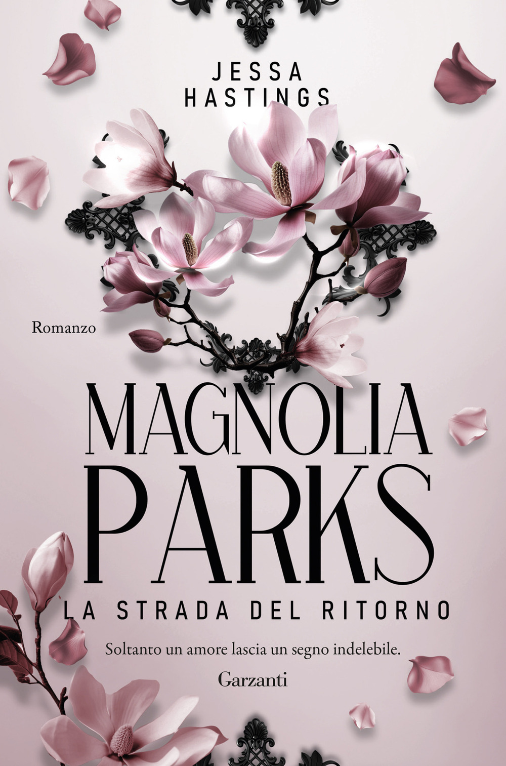 Libro Magnolia Parks. La strada del ritorno di Jessa Hastings - ean 9788811011170 - Garzanti