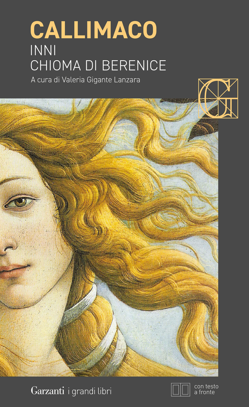 Libro Inni-Chioma di Berenice. Testo greco a fronte di Callimaco - ean 9788811011354 - Garzanti