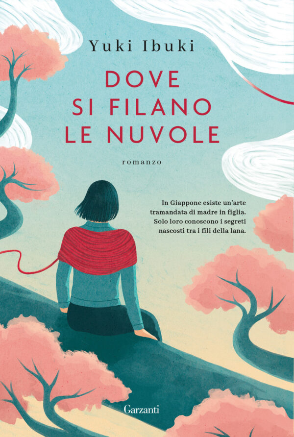 Libro Dove si filano le nuvole di Yuki Ibuki - ean 9788811011750 - Garzanti
