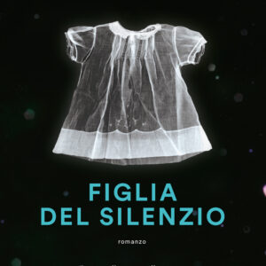 Libro Figlia del silenzio di Kim Edwards - ean 9788811012207 - Garzanti