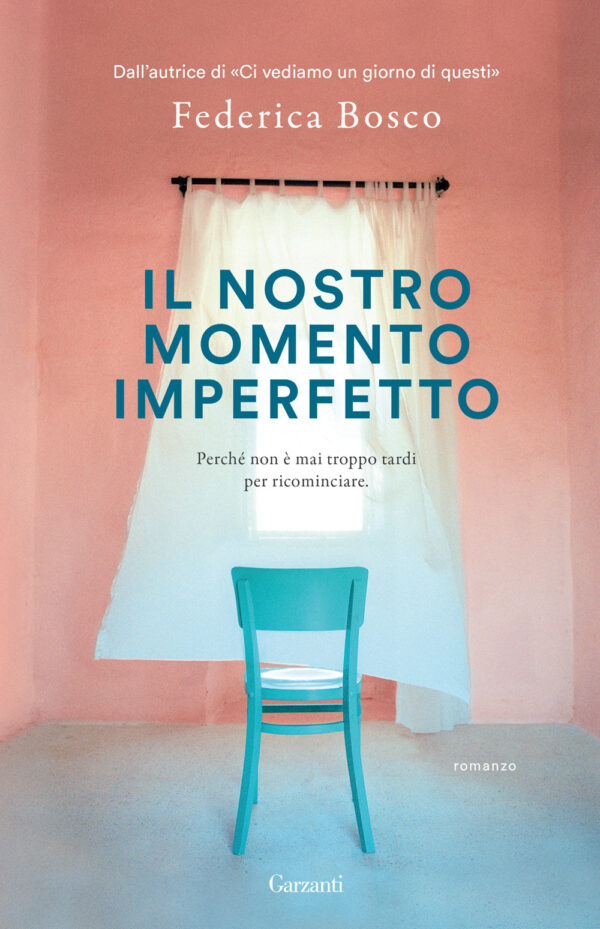 Libro nostro momento imperfetto di Federica Bosco - ean 9788811012221 - Garzanti
