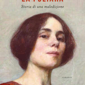 Libro fuliara. Storia di una maledizione di Anna Chisari - ean 9788811012252 - Garzanti