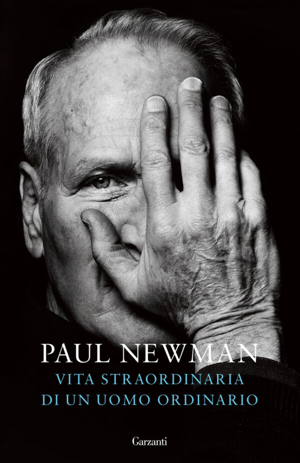 Libro Vita straordinaria di un uomo ordinario di Paul Newman - ean 9788811012528 - Garzanti