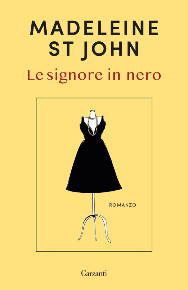 Libro signore in nero di Madeleine St John - ean 9788811012603 - Garzanti