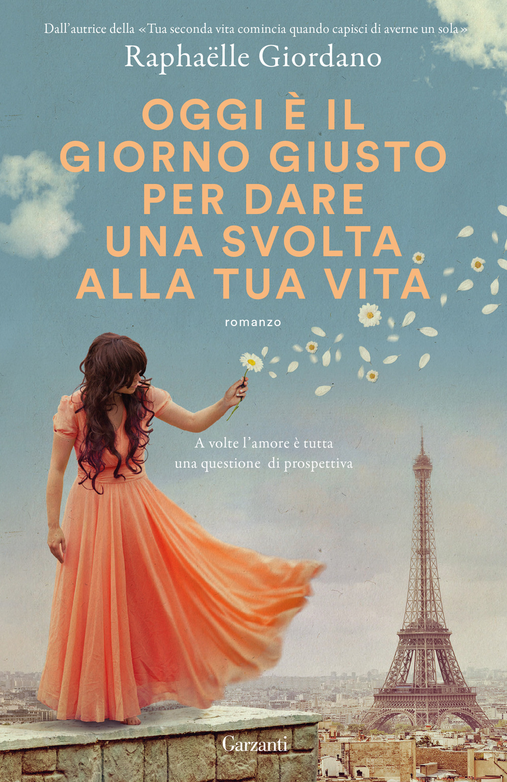 Libro Oggi è il giorno giusto per dare una svolta alla tua vita di Raphaëlle Giordano - ean 9788811012863 - Garzanti