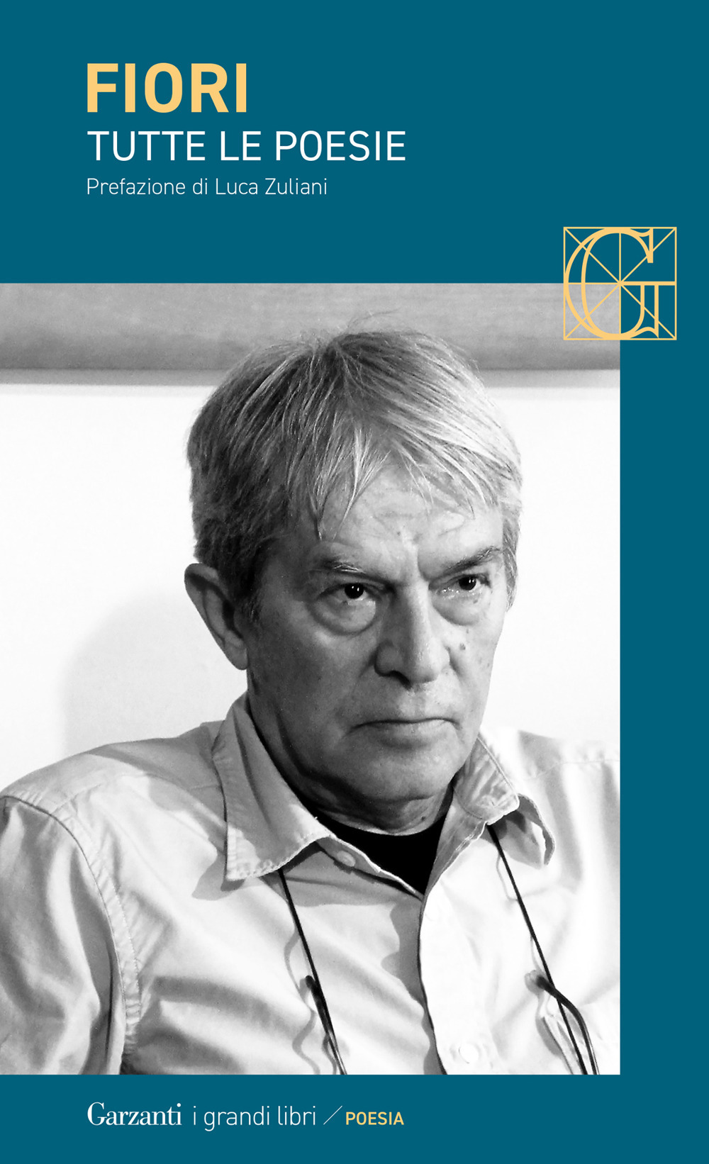Libro Tutte le poesie di Umberto Fiori - ean 9788811013075 - Garzanti