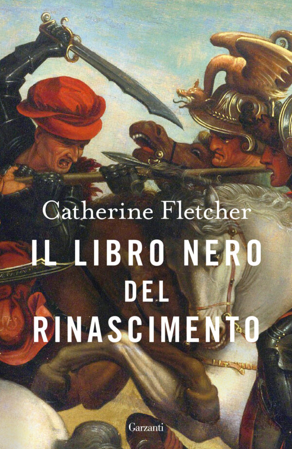 Libro libro nero del Rinascimento di Catherine Fletcher - ean 9788811013167 - Garzanti