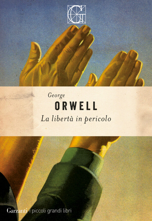 Libro libertà in pericolo di George Orwell - ean 9788811013181 - Garzanti