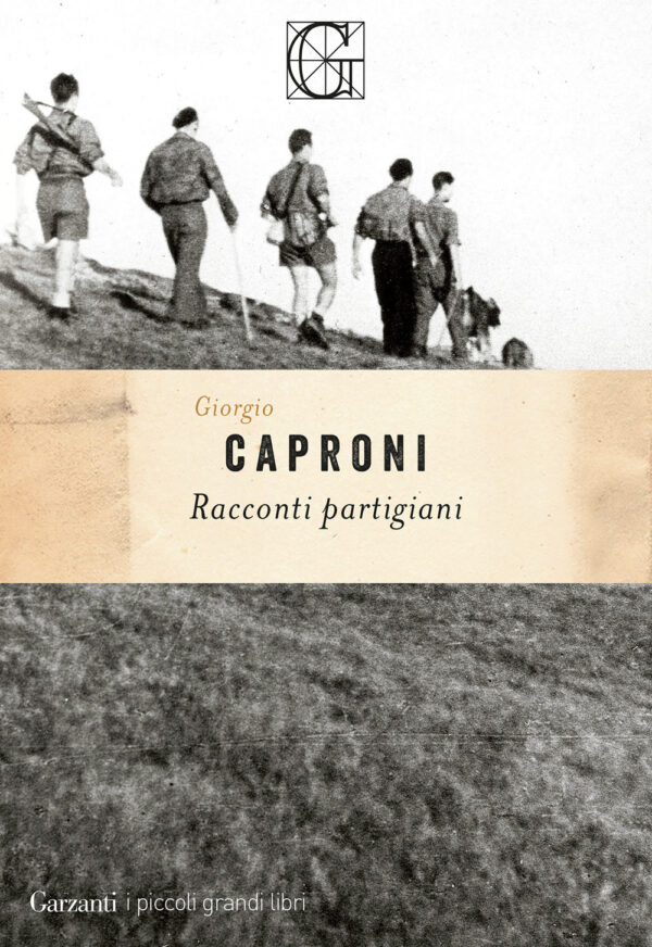 Libro Racconti partigiani di Giorgio Caproni - ean 9788811013327 - Garzanti