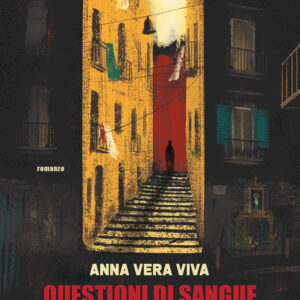 Libro Questioni di sangue. Un'indagine nel cuore segreto di Napoli di Anna Vera Viva - ean 9788811013440 - Garzanti