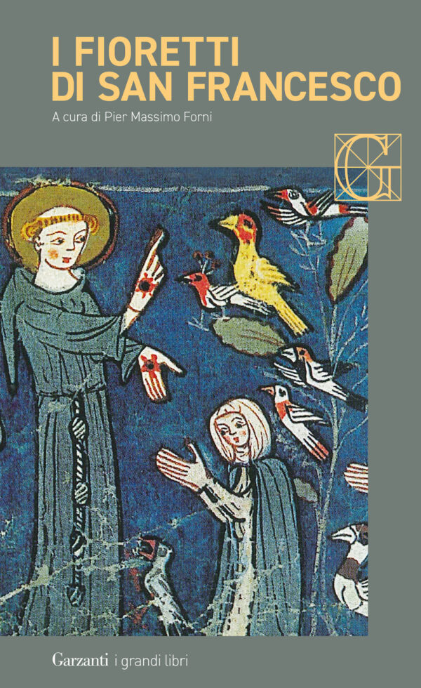 Libro fioretti di San Francesco-Le considerazioni sulle stimmate di Francesco d'Assisi (san) - ean 9788811013457 - Garzanti