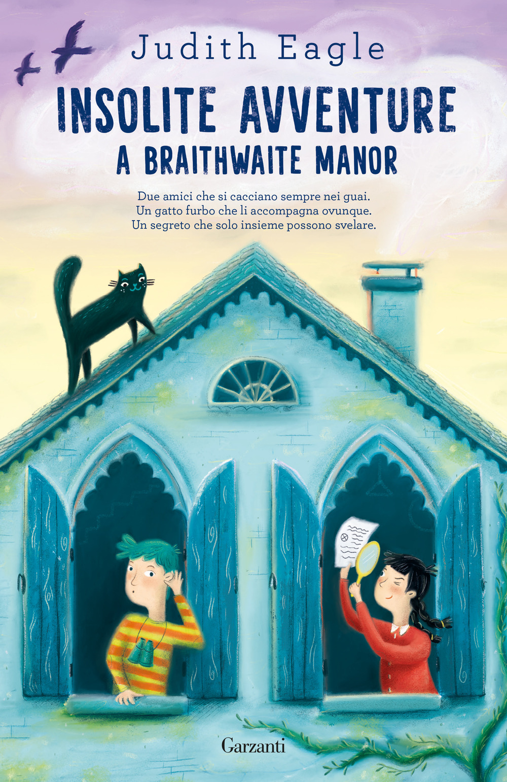 Libro Insolite avventure a Braithwaite Manor di Judith Eagle - ean 9788811013815 - Garzanti