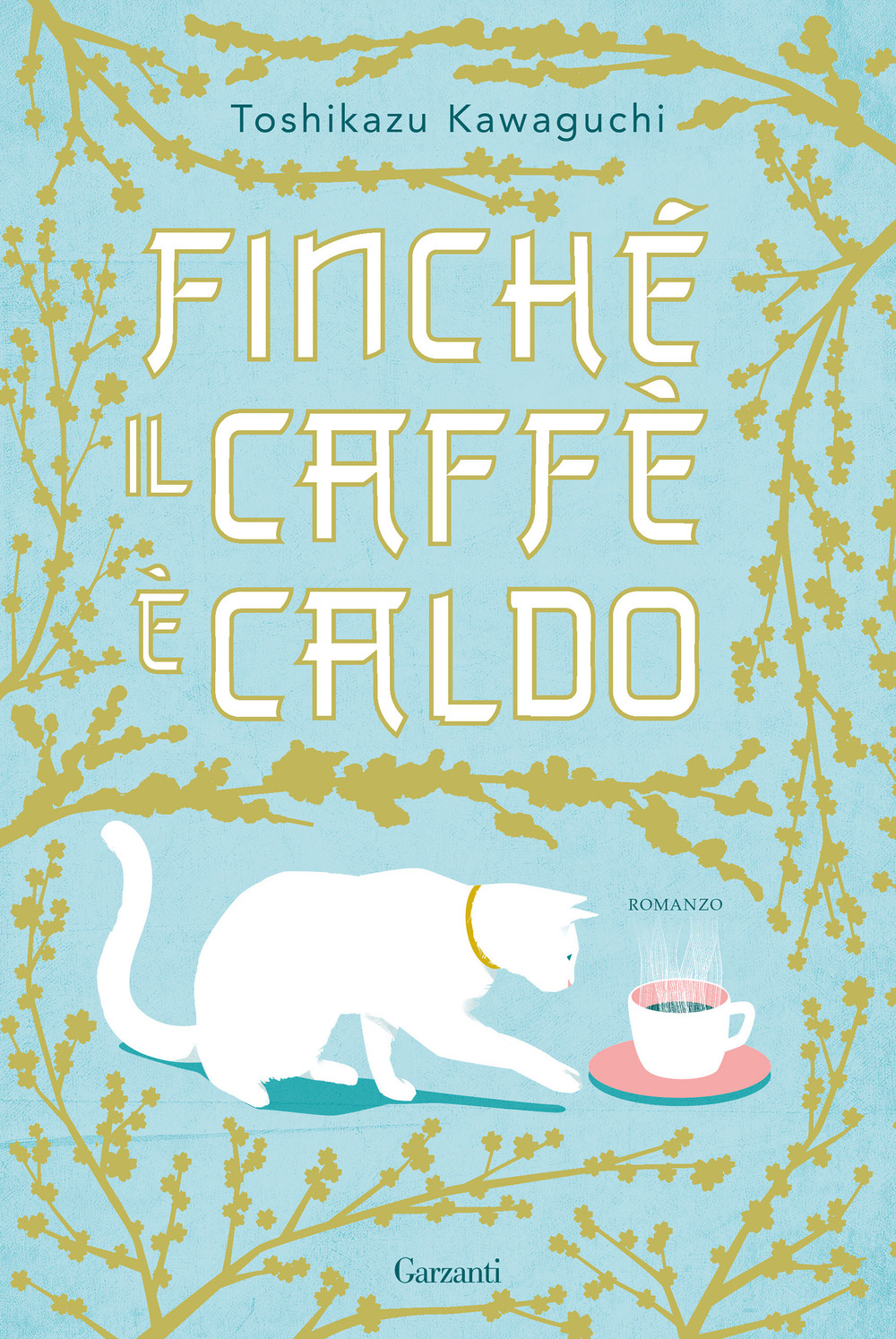 Libro Finché il caffè è caldo di Toshikazu Kawaguchi - ean 9788811014102 - Garzanti