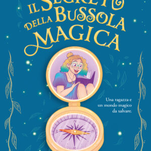 Libro segreto della bussola magica di Arianna Craviotto - ean 9788811014164 - Garzanti