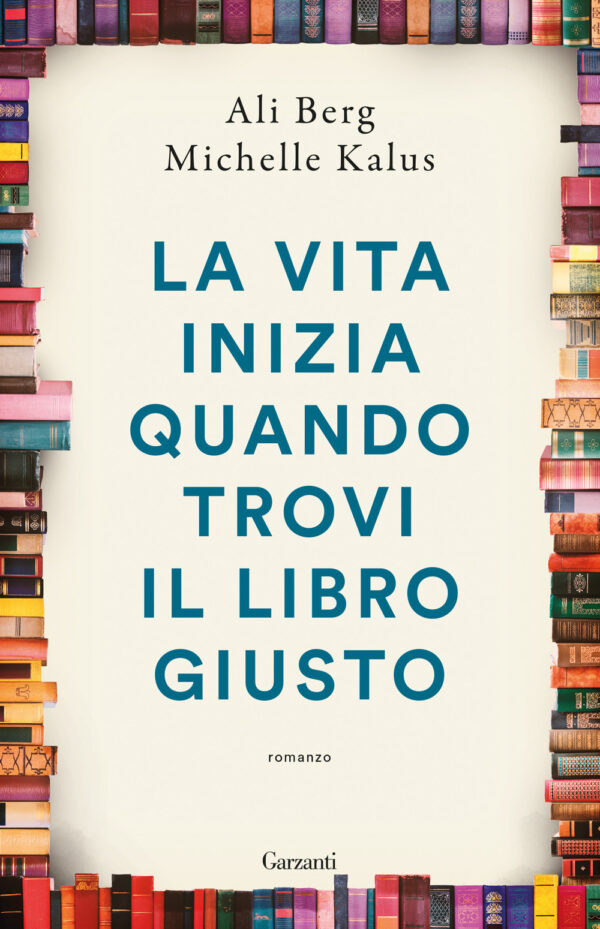 Libro vita inizia quando trovi il libro giusto di Ali Berg; Michelle Kalus - ean 9788811014317 - Garzanti