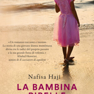 Libro bambina ribelle di Nafisa Haji - ean 9788811014355 - Garzanti