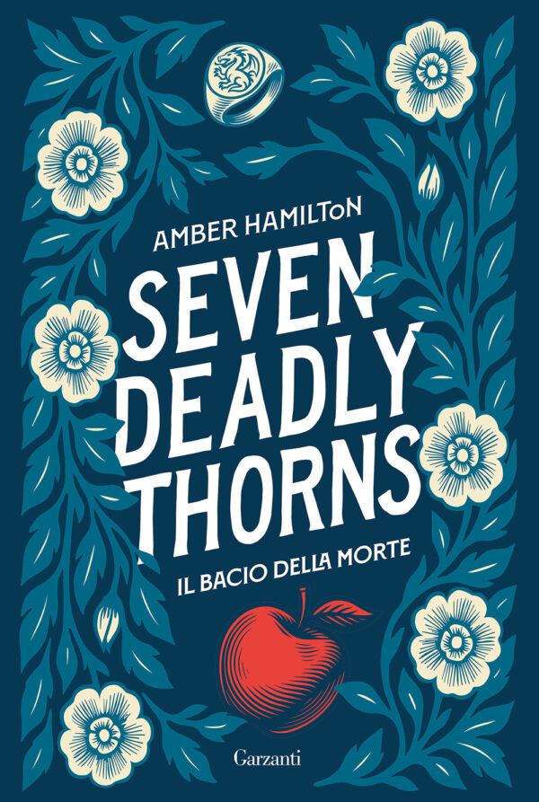 Libro Seven Deadly Thorns. Il bacio della morte di Amber Hamilton - ean 9788811014461 - Garzanti