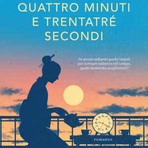 Libro Bastano quattro minuti e trentatré secondi di Shiori Ota - ean 9788811014904 - Garzanti