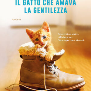 Libro gatto che amava la gentilezza di Rachel Wells - ean 9788811014980 - Garzanti