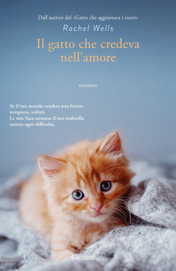 Libro gatto che credeva nell'amore di Rachel Wells - ean 9788811015109 - Garzanti