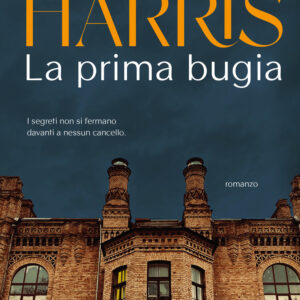 Libro prima bugia di Joanne Harris - ean 9788811015123 - Garzanti