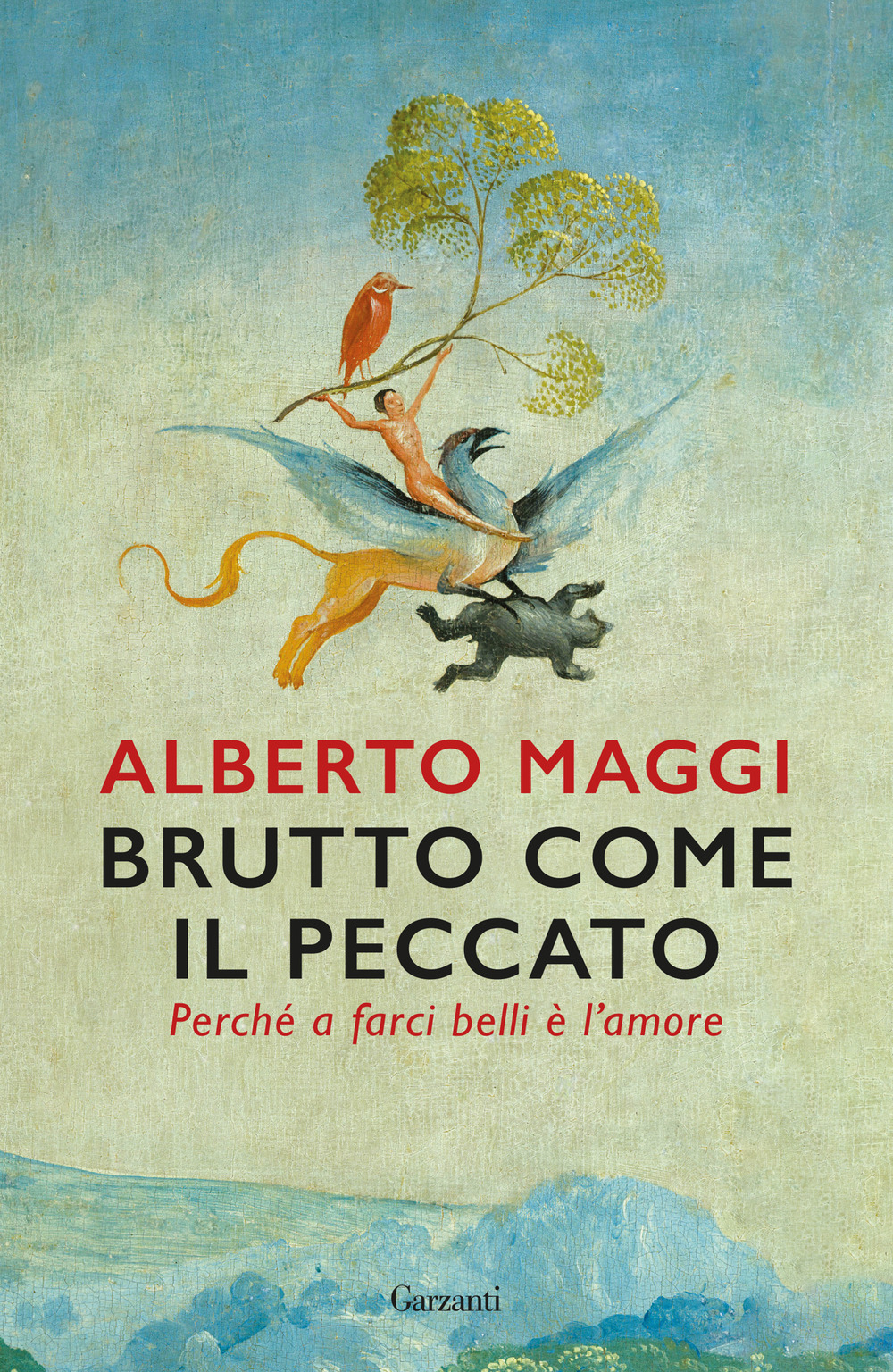 Libro Brutto come il peccato. Perché a farci belli è l'amore di Alberto Maggi - ean 9788811015208 - Garzanti