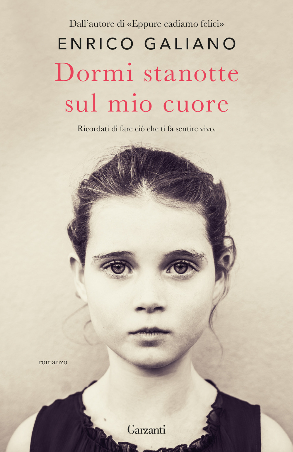 Libro Dormi stanotte sul mio cuore di Enrico Galiano - ean 9788811015369 - Garzanti