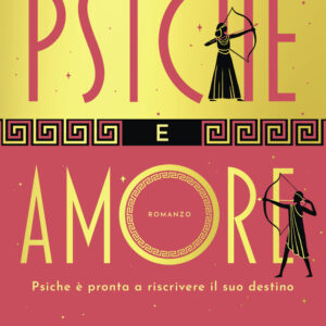 Libro Psiche e Amore di Luna McNamara - ean 9788811015611 - Garzanti