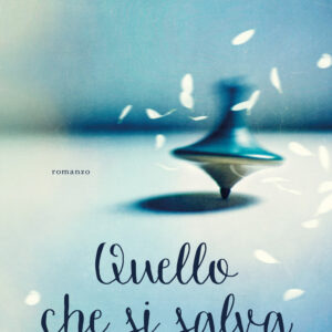 Libro Quello che si salva di Silvia Celani - ean 9788811015628 - Garzanti