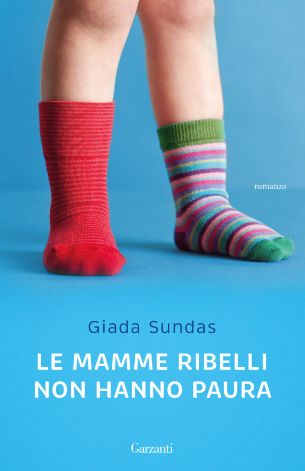 Libro mamme ribelli non hanno paura di Giada Sundas - ean 9788811015659 - Garzanti
