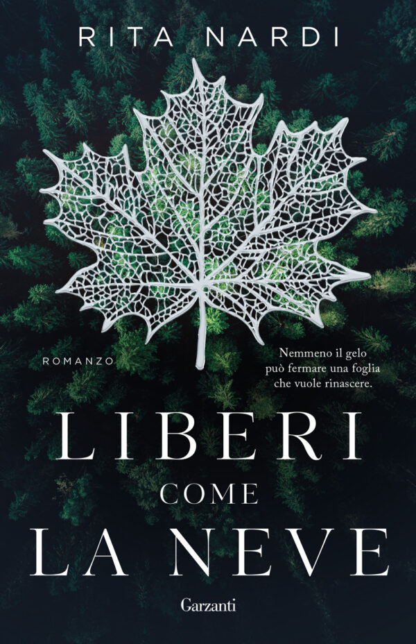 Libro Liberi come la neve di Rita Nardi - ean 9788811016281 - Garzanti