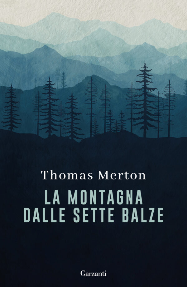 Libro montagna dalle sette balze di Thomas Merton - ean 9788811016403 - Garzanti