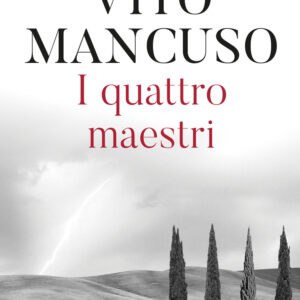 Libro quattro maestri di Vito Mancuso - ean 9788811016410 - Garzanti