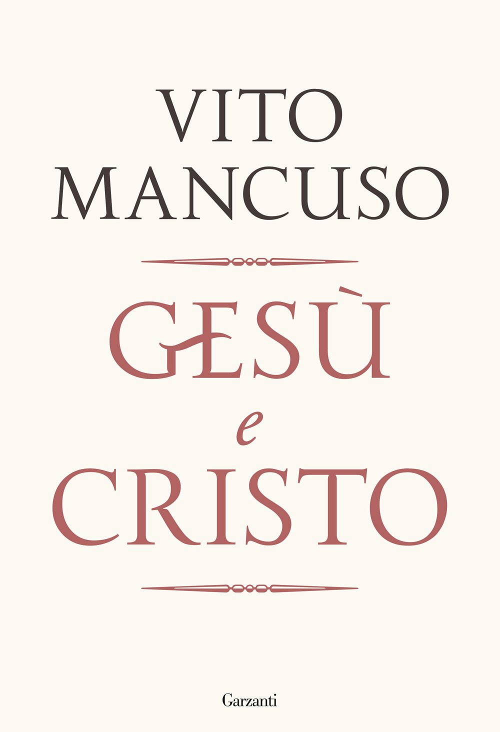 Libro Gesù e Cristo di Vito Mancuso - ean 9788811016441 - Garzanti