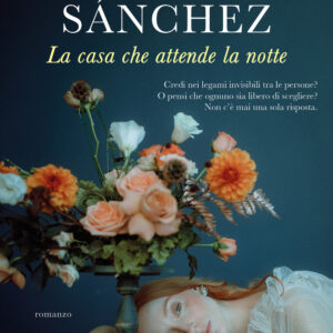 Libro casa che attende la notte di Clara Sánchez - ean 9788811016618 - Garzanti