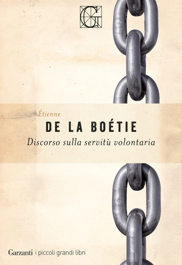 Libro Discorso sulla servitù volontaria di Étienne de La Boëtie - ean 9788811016809 - Garzanti