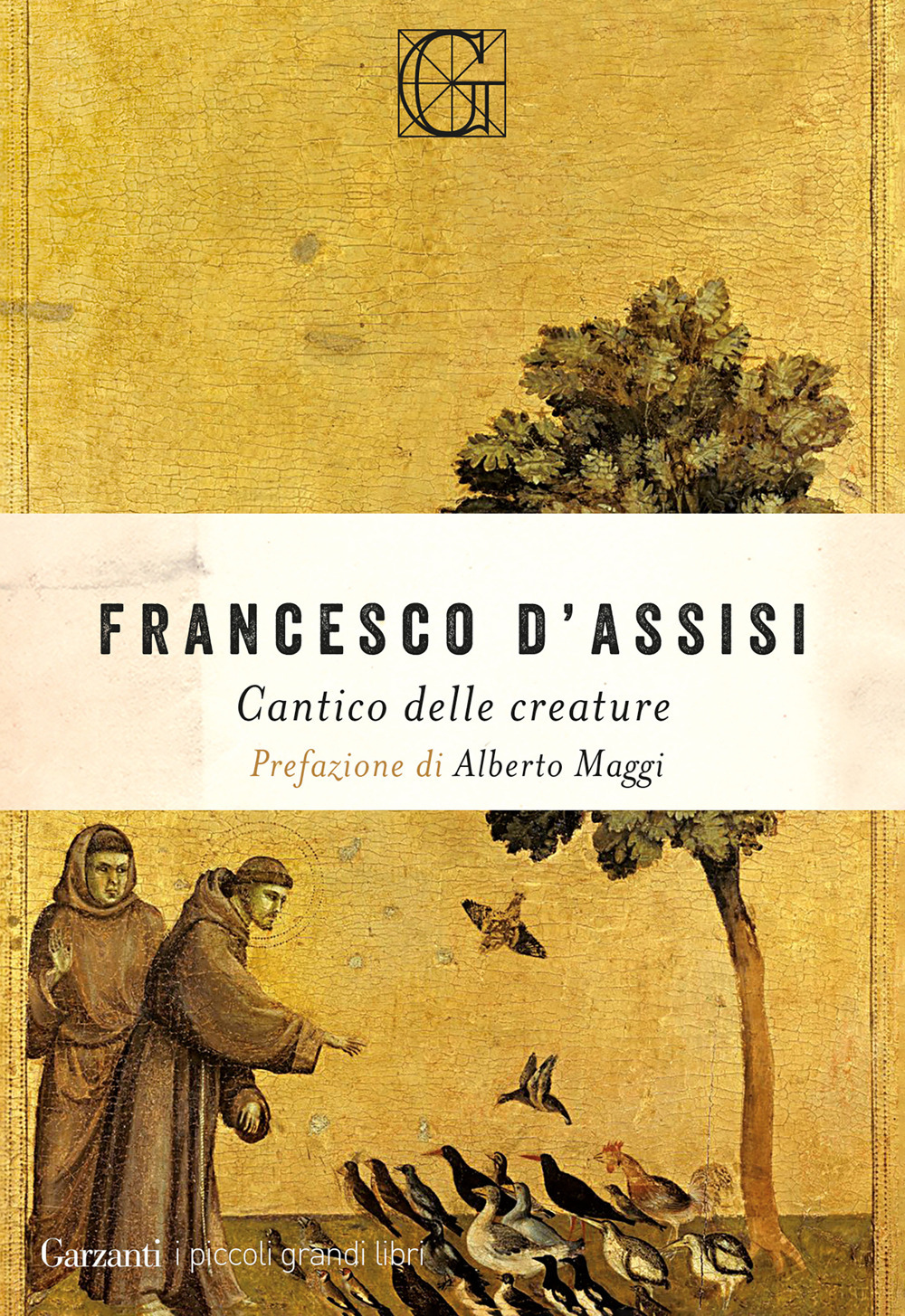 Libro Cantico delle creature di Francesco d'Assisi (san) - ean 9788811017462 - Garzanti