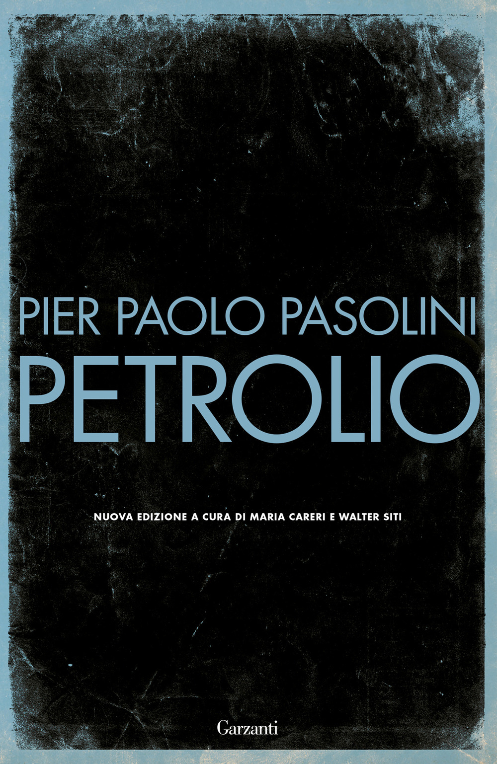 Libro Petrolio di Pier Paolo Pasolini - ean 9788811017806 - Garzanti