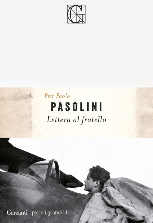 Libro Lettera al fratello di Pier Paolo Pasolini - ean 9788811017813 - Garzanti