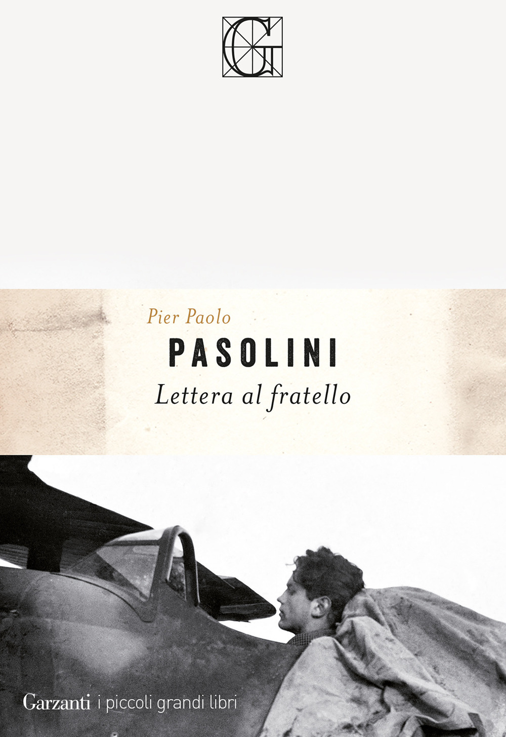 Libro Lettera al fratello di Pier Paolo Pasolini - ean 9788811017813 - Garzanti