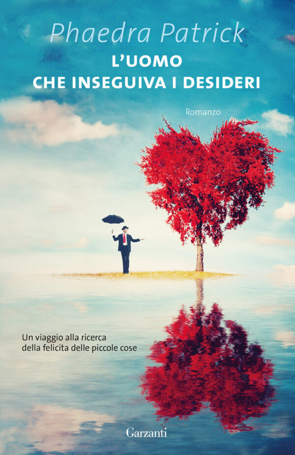 Libro uomo che inseguiva i desideri di Phaedra Patrick - ean 9788811018759 - Garzanti