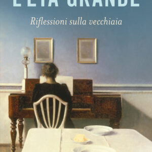 Libro età grande di Gabriella Caramore - ean 9788811018766 - Garzanti