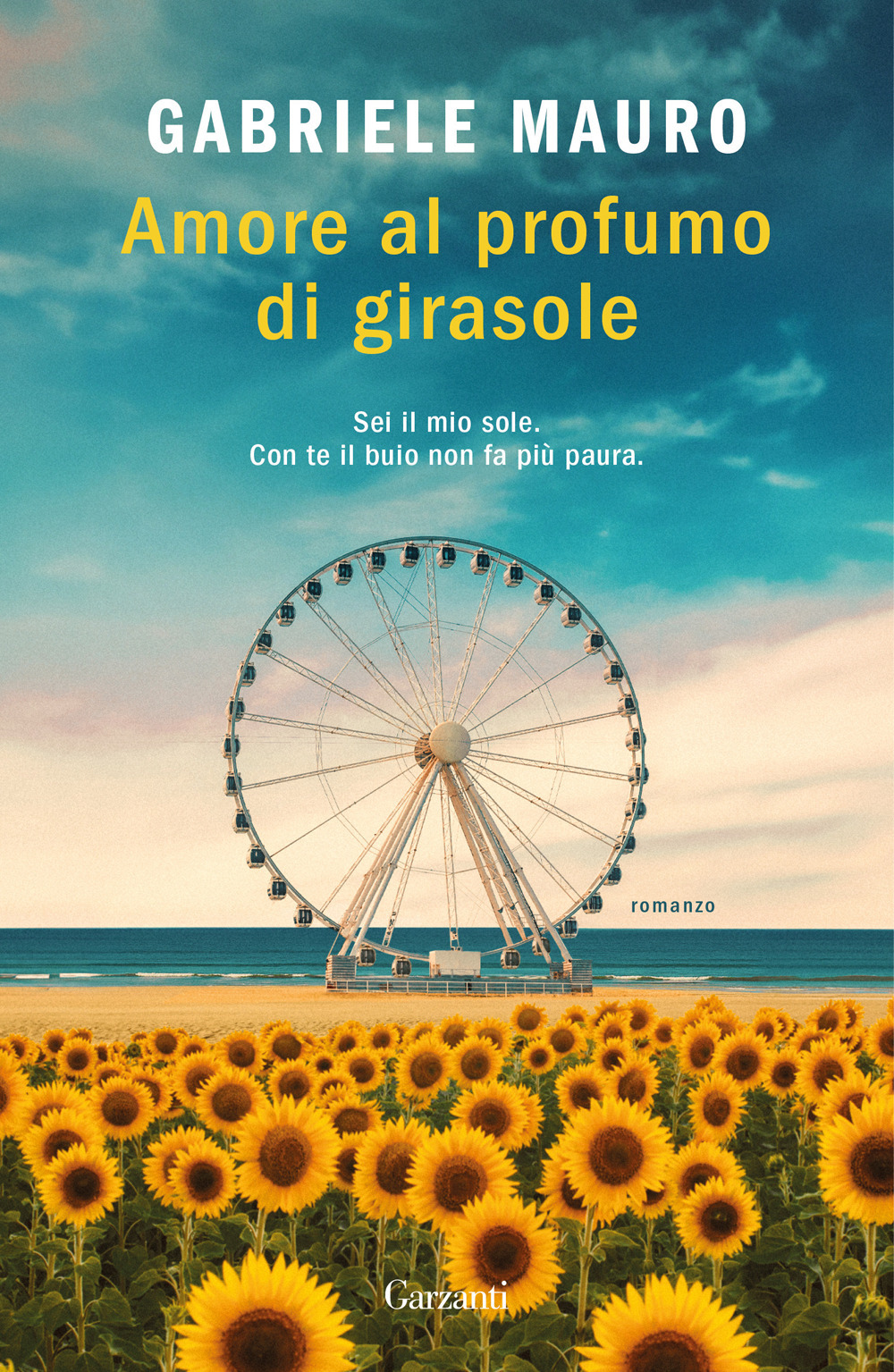 Libro Amore al profumo di girasole di Gabriele Mauro - ean 9788811018902 - Garzanti