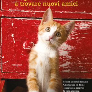 Libro gatto che aiutava a trovare nuovi amici di Rachel Wells - ean 9788811019237 - Garzanti