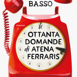 Libro ottanta domande di Atena Ferraris di Alice Basso - ean 9788811019268 - Garzanti