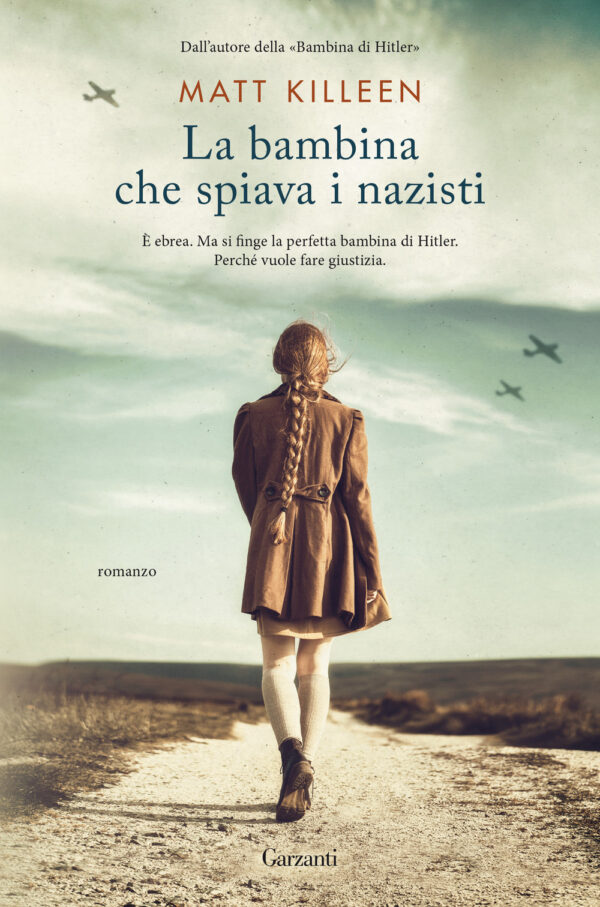 Libro bambina che spiava i nazisti di Matt Killeen - ean 9788811601999 - Garzanti